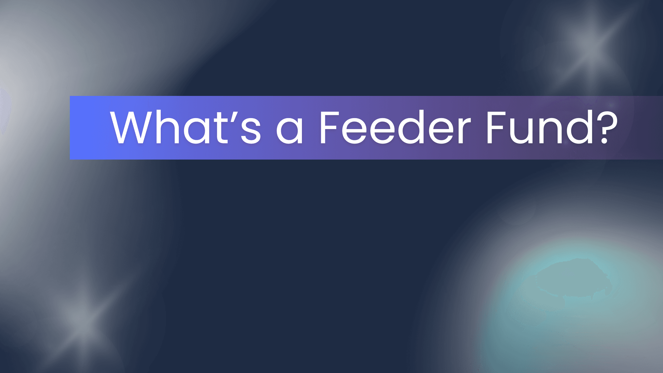 image that says whats a feeder fund